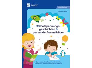 9783403081975 - 33 Entspannungsgeschichten & passende Ausmalbilder - Anne Scheller Geheftet