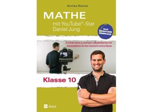 9783403082521 - Mathe mit YouTube®-Star Daniel Jung Klasse 10 - Annika Riemer Kartoniert (TB)