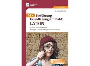 9783403082743 - 44 x Einführung Grundlagengrammatik Latein - Christian Schöffel Geheftet