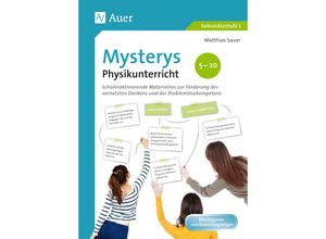 9783403082934 - Mysterys Sekundarstufe   Mysterys Physikunterricht 5-10 - Matthias Sauer Geheftet