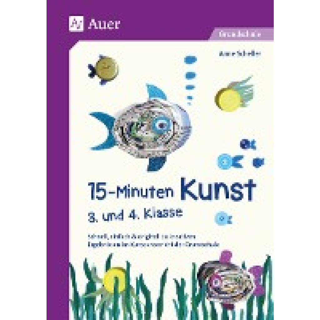 9783403083207 - Scheller Anne 15-Minuten-Kunst 3 und 4 Klasse