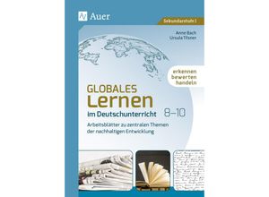 9783403084280 - Globales Lernen im Deutschunterricht 8-10 - Anne Bach Ursula Tilsner Geheftet