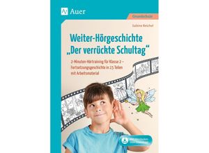 9783403084372 - Weiter-Hörgeschichte Der verrückte Schultag - Sabine Reichel Geheftet