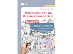 9783403086161 - Wimmelbilder im Grammatikuntericht - Klasse 3 4 - Silvia Segmüller-Schwaiger Geheftet