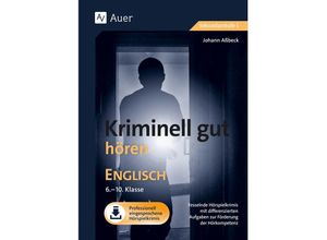 9783403086543 - Kriminell gut hören Englisch 6-10 - Johann Aßbeck Geheftet