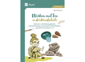 9783403086666 - Werken mit Ton in der Grundschule - Mark Wamsler Geheftet