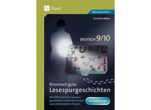 9783403087014 - Lesespurgeschichten Sekundarstufe   Kriminell gute Lesespurgeschichten Deutsch 9-10 - Annette Weber Geheftet