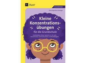 9783403087618 - Kleine Konzentrationsübungen für die Grundschule - Silvia Segmüller-Schwaiger Geheftet