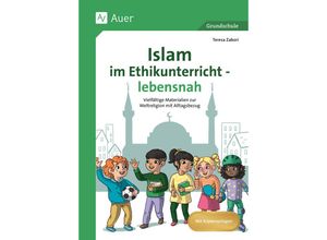 9783403087816 - Islam im Ethikunterricht - lebensnah - Teresa Zabori Geheftet