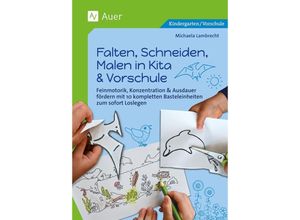 9783403087878 - Falten Schneiden Malen in Kita & Vorschule - Michaela Lambrecht Geheftet