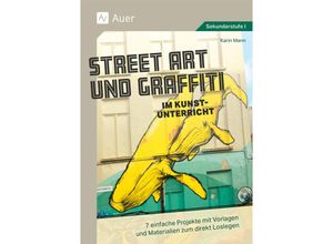 9783403088080 - Street Art und Graffiti im Kunstunterricht - Karin Mann Geheftet