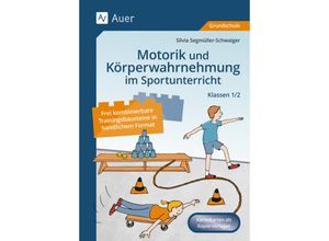 9783403088158 - Motorik und Körperwahrnehmung im Sportunterricht - Silvia Segmüller-Schwaiger Geheftet