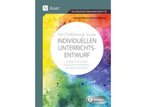 9783403088172 - Ihr Coaching zum individuellen Unterrichtsentwurf - Marco Bettner Patrick Büttner Geheftet