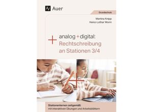 9783403088448 - Analog + digital Rechtschreibung an Stationen 3 4 - Martina Knipp Heinz-Lothar Worm Geheftet