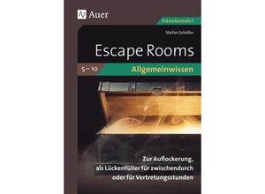 9783403088578 - Escape Rooms Allgemeinwissen Klassen 5-10 - Stefan Schäfer Geheftet