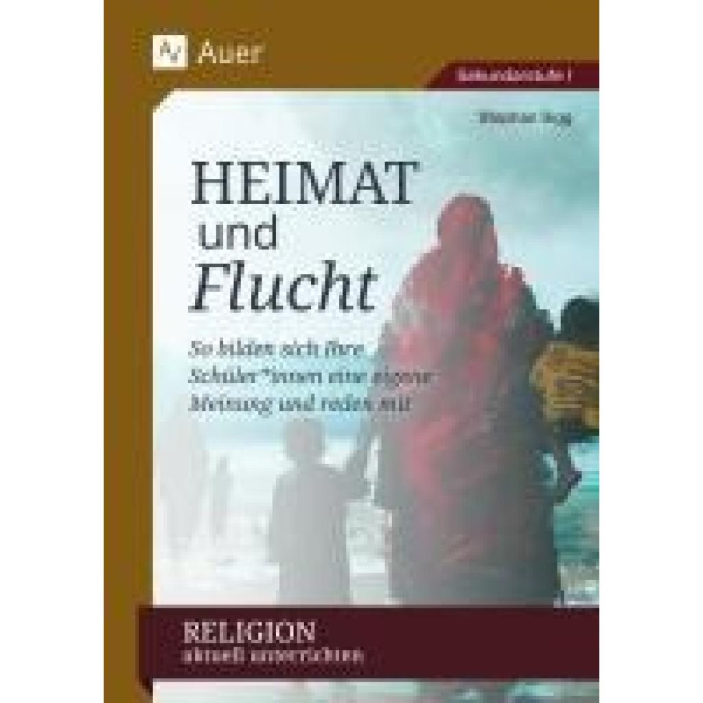9783403088622 - Sigg Stephan Religion aktuell unterrichten Heimat & Flucht
