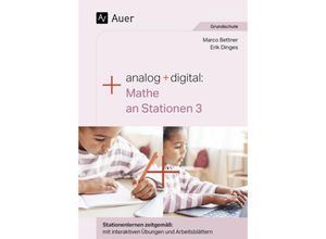 9783403089148 - Analog + digital Mathe an Stationen 3 - Marco Bettner Erik Dinges Geheftet