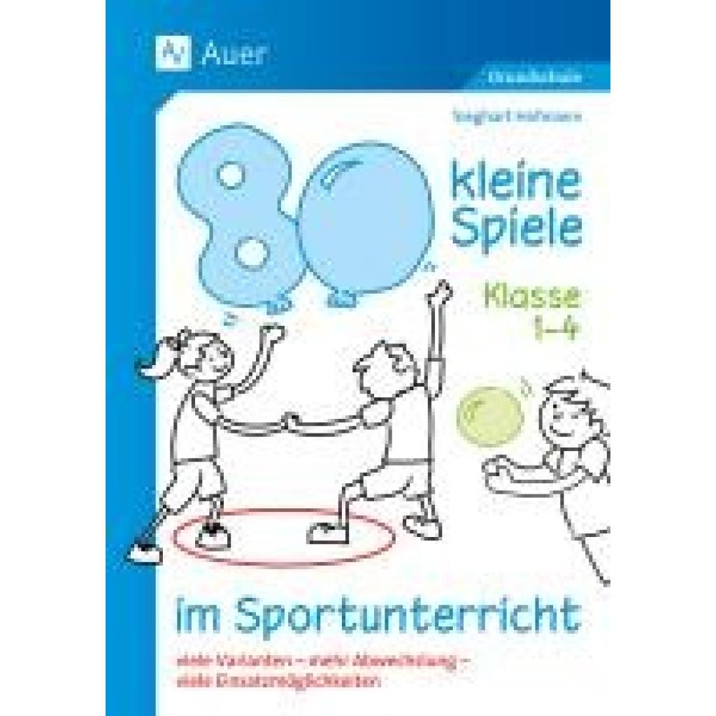 9783403089896 - Hofmann Sieghart 80 kleine Spiele im Sportunterricht - Klasse 1-4