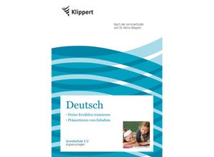 9783403091844 - Klippert Grundschule   Deutsch 1 2 Freies Erzählen - Präsentieren von Inhalten - Nicole Pospich Geheftet