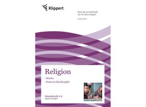 9783403092384 - Klippert Sekundarstufe   Religion 5-8 Kirche - Feste im Kirchenjahr - Ulrike Kern Geheftet