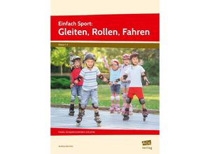 9783403106463 - Einfach Sport   Einfach Sport Gleiten Rollen Fahren - Andrea Dincher Geheftet