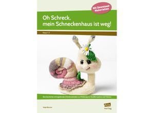 9783403106548 - Oh Schreck mein Schneckenhaus ist weg! - Katja Büscher Geheftet