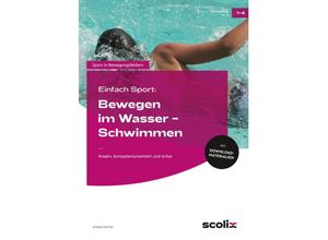 9783403107194 - Einfach Sport Bewegen im Wasser - Schwimmen - Andrea Dincher Geheftet