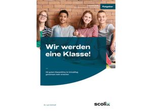 9783403107330 - Wir werden eine Klasse! - Sekundarstufe - Lars Schmoll Taschenbuch