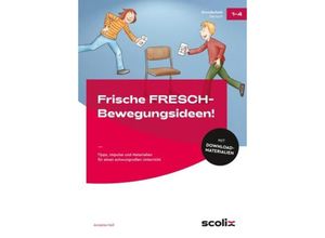 9783403107453 - Frische FRESCH-Bewegungsideen! - Annette Holl Kartoniert (TB)