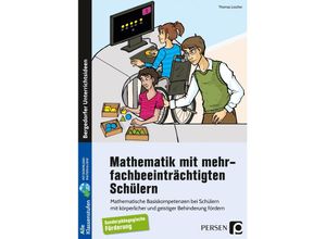 9783403204725 - Mathematik mit mehrfachbeeinträchtigten Schülern - Thomas Loscher Geheftet