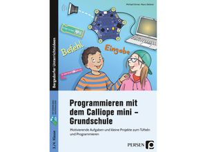 9783403205777 - Programmieren mit dem Calliope mini - Grundschule - Marco Bettner Michael Körner Geheftet