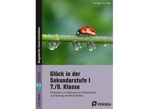 9783403206583 - Glück in der Sekundarstufe I - 7 8 Klasse - Marc Englert Vesna Rößler Geheftet