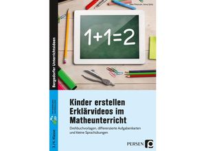 9783403207108 - Kinder erstellen Erklärvideos im Matheunterricht - Silke Petersen Anna Seitz Kartoniert (TB)