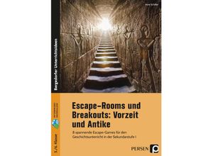 9783403207337 - Escape-Rooms und Breakouts Vorzeit und Antike - Anne Scheller Kartoniert (TB)