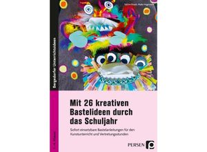 9783403207382 - Mit 26 kreativen Bastelideen durch das Schuljahr - Sabine Braatz Geheftet