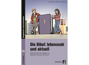 9783403210757 - Bergedorfer® Unterrichtsideen   Die Bibel lebensnah und aktuell m 1 CD-ROM - Ruth Hildebrand-Mallitsch Nora Hildebrand Kartoniert (TB)