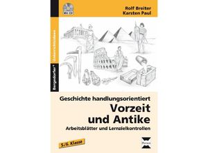 9783403231103 - Geschichte handlungsorientiert Vorzeit und Antike m 1 CD-ROM - Rolf Breiter Karsten Paul Kartoniert (TB)