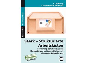 9783403231820 - Bergedorfer® Unterrichtsideen   StArk - Strukturierte Arbeitskisten Werkstufe - Kristina Wittkop Wittkop Stefan Brokamp Annette Brinkrolf Gebunden