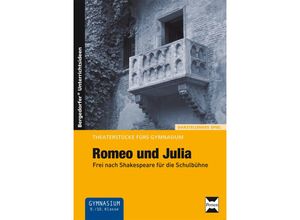 9783403232292 - Genia Gütter - GEBRAUCHT Romeo und Julia Frei nach Shakespeare für die Schulbühne (9 und 10 Klasse) (Theaterstücke fürs Gymnasium) - Preis vom 24102023 050650 h