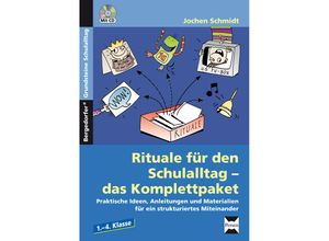 9783403232711 - Bergedorfer Grundsteine Schulalltag - Grundschule   Rituale für den Schulalltag - das Komplettpaket m 1 CD-ROM - Jochen Schmidt Kartoniert (TB)