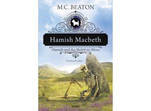 9783404176083 - Beaton M C - GEBRAUCHT Hamish Macbeth und das Skelett im Moor Kriminalroman (Schottland-Krimis Band 3) - Preis vom 02102023 050404 h