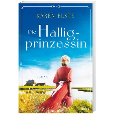 9783404184910 - Die Halligprinzessin   Hallig Bd1 - Karen Elste Taschenbuch