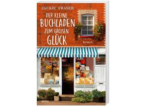 9783404184989 - Der kleine Buchladen zum großen Glück - Jackie Fraser Taschenbuch