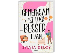 9783404185450 - Gemeinsam ist man besser dran - Sylvia Deloy Taschenbuch