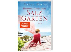 9783404185689 - Tabea Bach - GEBRAUCHT Himmel über dem Salzgarten Roman (Salzgarten-Saga Band 2) - Preis vom 08062023 050526 h