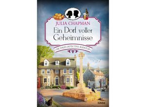 9783404185894 - Ein Dorf voller Geheimnisse   Dales Detective Agentur Bd3 - Julia Chapman Taschenbuch