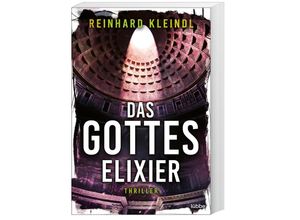 9783404188925 - Das Gotteselixier - Reinhard Kleindl Taschenbuch