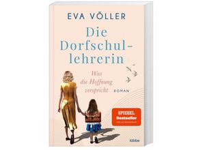 9783404189458 - Was die Hoffnung verspricht   Die Dorfschullehrerin Bd1 - Eva Völler Taschenbuch