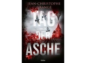 9783404189496 - Tag der Asche - Jean-Christophe Grangé Taschenbuch