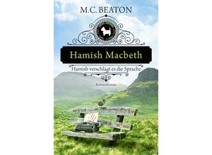 9783404189724 - Beaton M C - GEBRAUCHT Hamish Macbeth verschlägt es die Sprache Kriminalroman (Schottland-Krimis Band 14) - Preis vom 04102023 050758 h